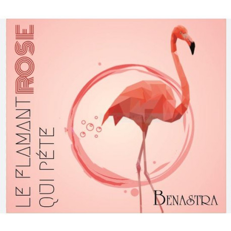 Benastra - Joseph Paillé -"Le flamand Rose qui péte" 2022